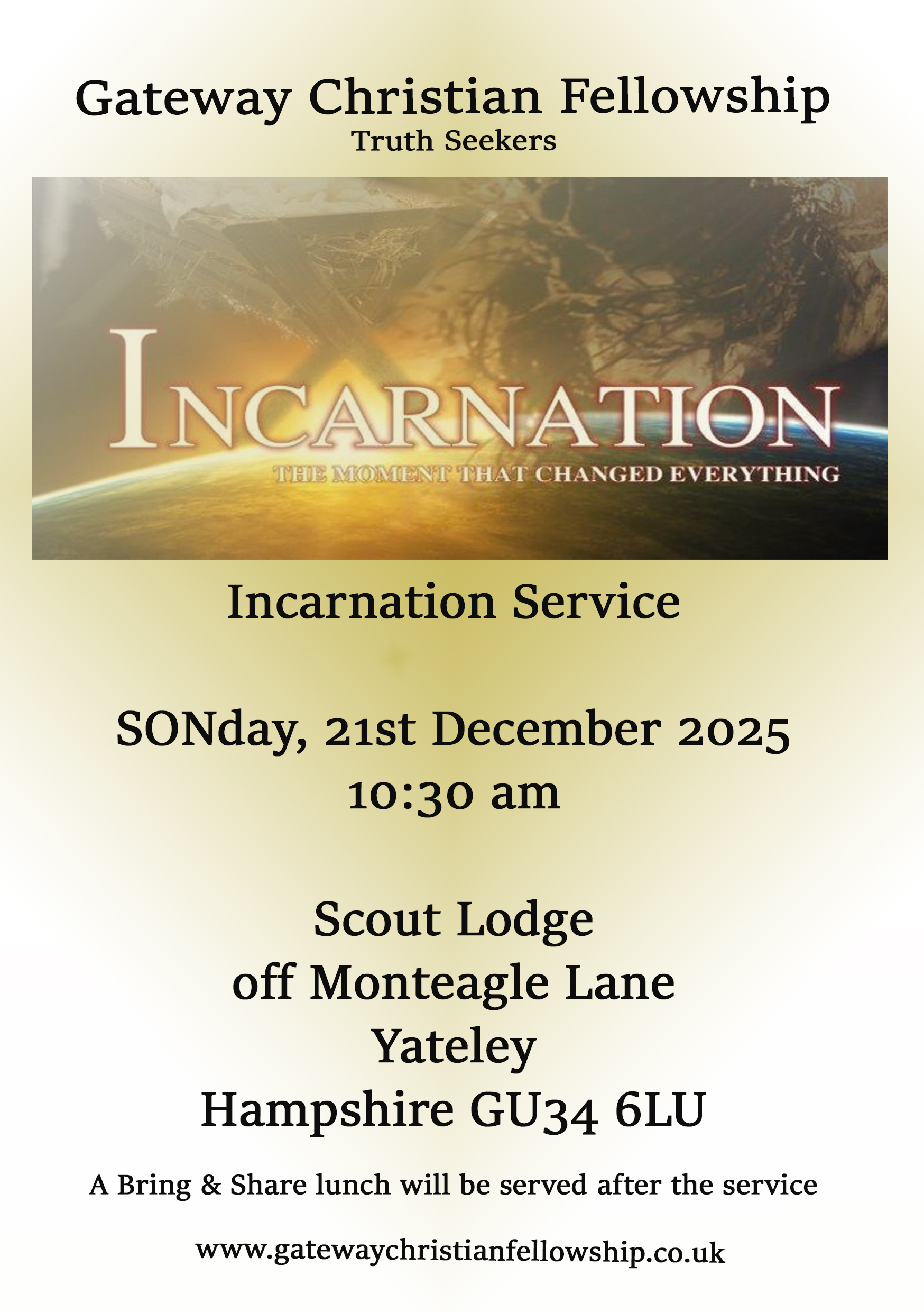 Incarnation Service - SONday, 21st December 2025, 10:30 am - Scout Lodge, off Monteagle Lane, Yateley, Hampshire GU34 6LU - A Bring & Share lunch will be served after the service
